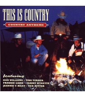 THIS IS COUNTRY - COUNTRY ANTHEMS