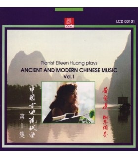 Plays Ancient and Modern Chinese Music. Vol.1