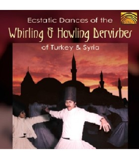 Howling DERVISHES of Turkey & Syria