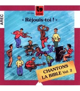 Chantons la Bible Vol.2 Rejouis-Toi