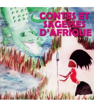 Contes et Sagesses d’Afrique