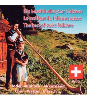 Le meilleur du Folklore Suisse-Vol.3