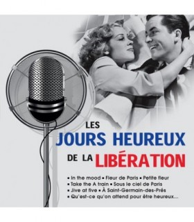 Les Jours Heureux de la Liberation