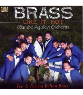 Brass Like Hot - Fast and Furious Balkan Brass