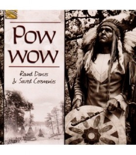 POW WOW-Round Dances and Sacred Ceremonies