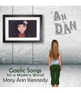 An Dan - Gaelic Songs for a Modern World