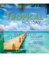 Tropical Holiday
