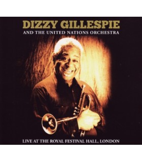 Dizzie GILLESPIE And The United Nations Orchestra