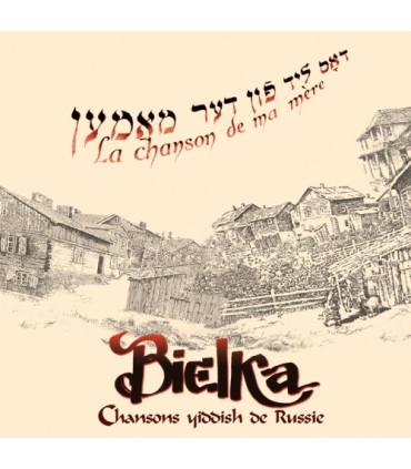 La Chanson de ma Mère - Chansons Yiddish de Russie
