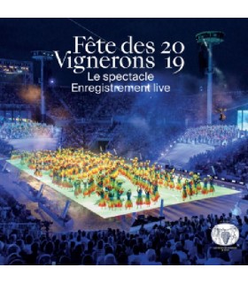 Fete des Vignerons 2019