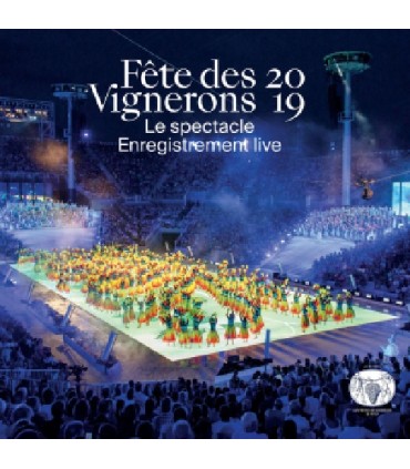 Fete des Vignerons 2019