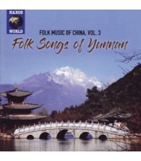Folk Music of China. Vol.3 : Folk Songs of Yunnan