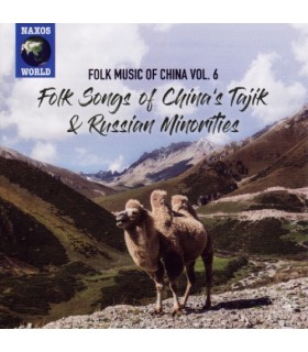 Folk Music of China. Vol.6 : China's Tajik and Russian Minorities