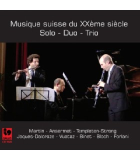 Musique suisse du XXe siecle - Solo-Duo-Trio