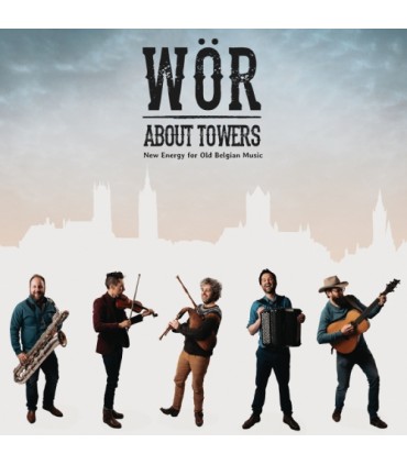 About Towers - New Energy from Old Belgian Music