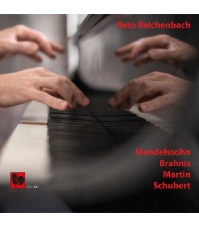 Mendelssohn - Brahms - Martin - Schubert