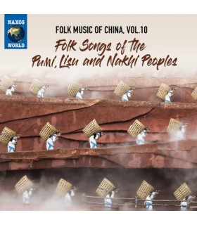 Folk Music of China, Vol. 10 – Folk Songs of the Pumi, Lisu and Nakhi Peoples