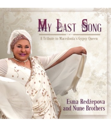 My Last Song – A Tribute to Macedonia’s Gypsy Queen
