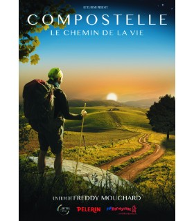 Compostelle - Le Chemin de la Vie