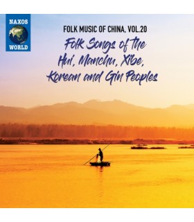 Folk Music of China, Vol. 20 - Hui, Manchu, Xibe, Korean and the Gin peoples.