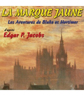 La Marque Jaune - Les Aventures de Blake et Mortimer