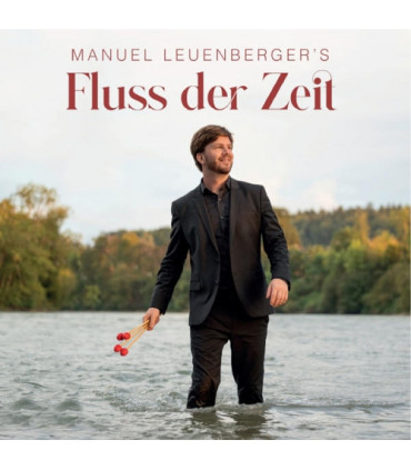 Fluss der Zeit: Works for Marimba